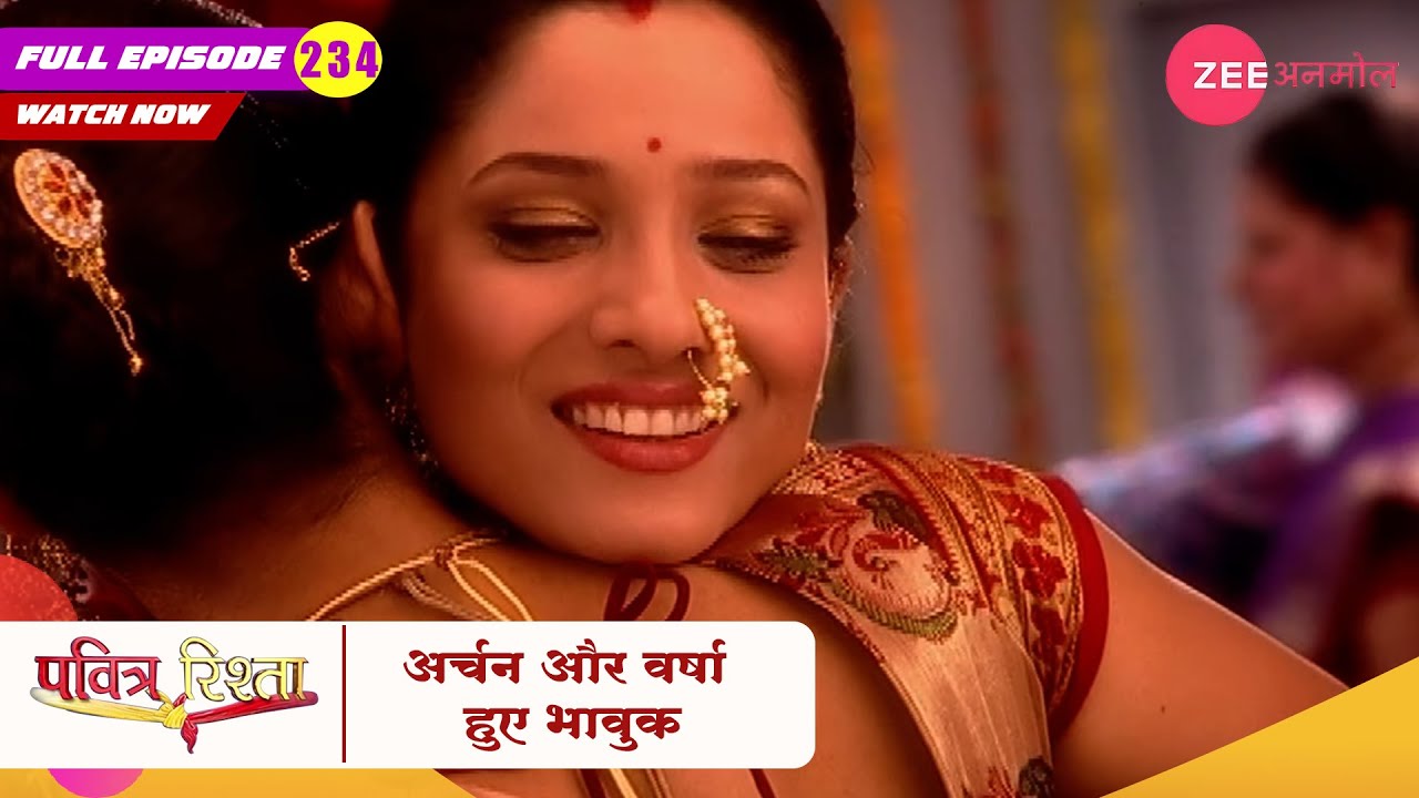 अर्चना और वर्षा हुए भावुक | Pavitra Rishta | Zee TV | New Hindi Show | Episode 234