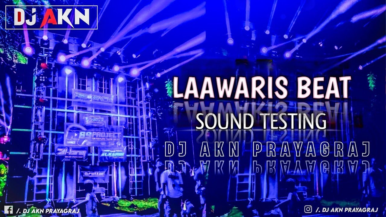 #2025 LAAWARIS SOUND TESTING BEAT HOT VIBRATION DJ AKN PRAYAGRAJ #testing #dj #djsarzen #djvikkrant