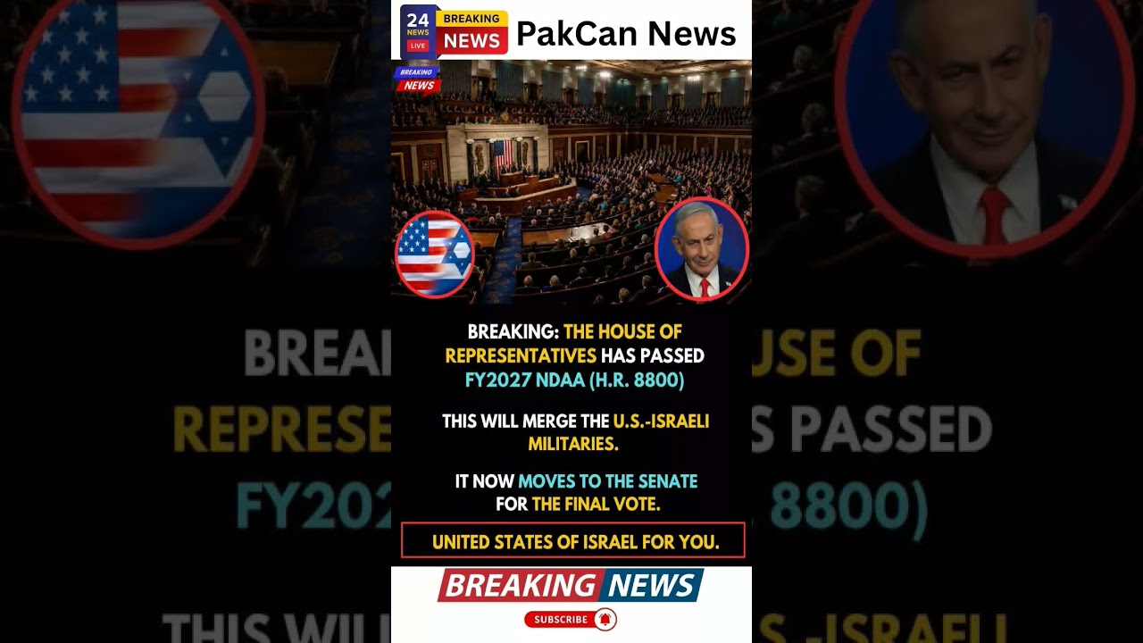 House Advances FY2027 Defense Bill Strengthening U.S.&ndash;Israel Military Cooperation | PakCan News