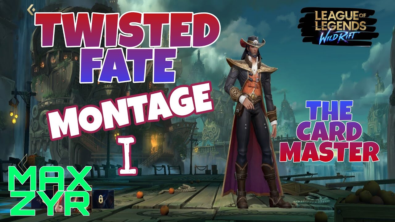 TWISTED FATE MONTAGE I - CARD MASTER | Max Zyr | League of Legends Wild Rift
