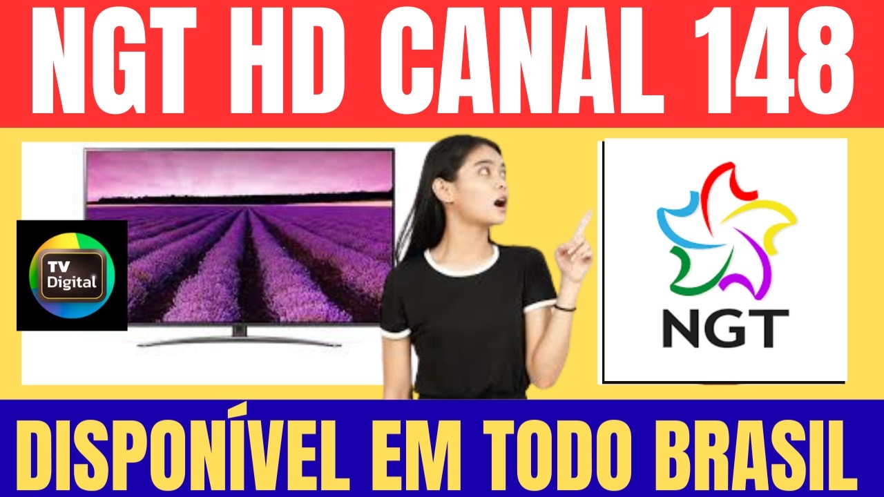 REDE NGT HD DISPON&Iacute;VEL NO CANAL 148 PARA TODO O BRASIL