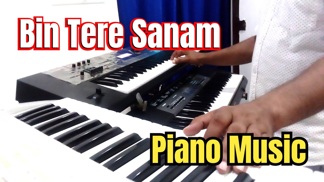 Bin Tere Sanam l Yaara Dildara l Remix l Piano l Music l Instrumental Music l Video l By Ranjan Dey