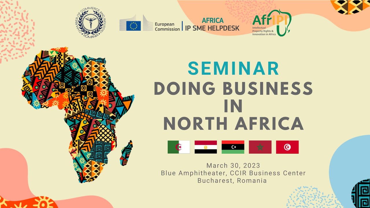 Africa IP SME Helpdesk Seminar: Doing business in North Africa