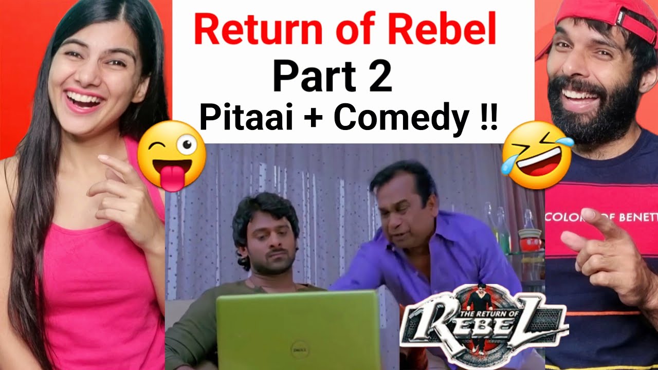 The Return Of Rebel - Part 2 Comedy Scene| Prabhas Brahmanandam South Indian Hindi Dubbed Reaction