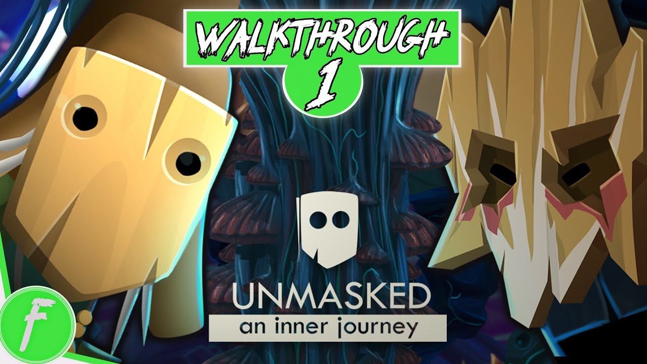 Unmasked An Inner Journey FULL WALKTHROUGH Gameplay HD (PC) | NO COMMENTARY | PART 1