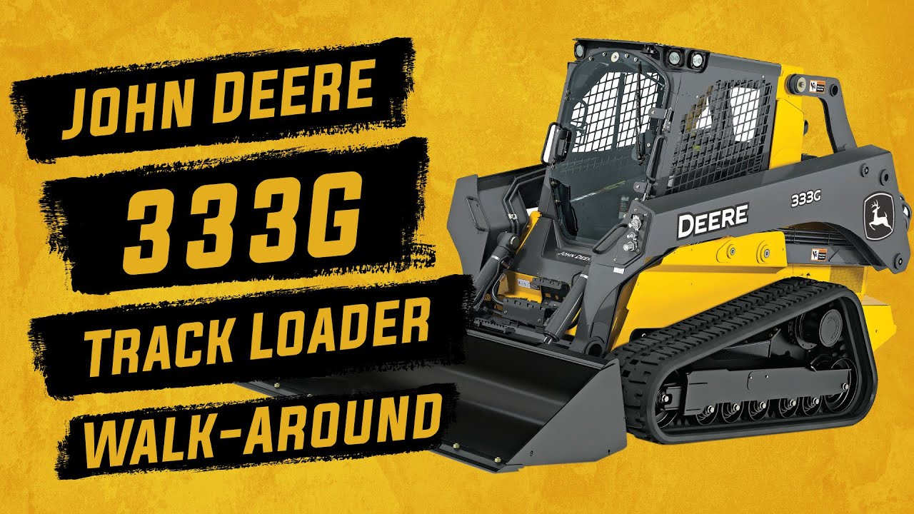 John Deere 333G Loader Walk-Around