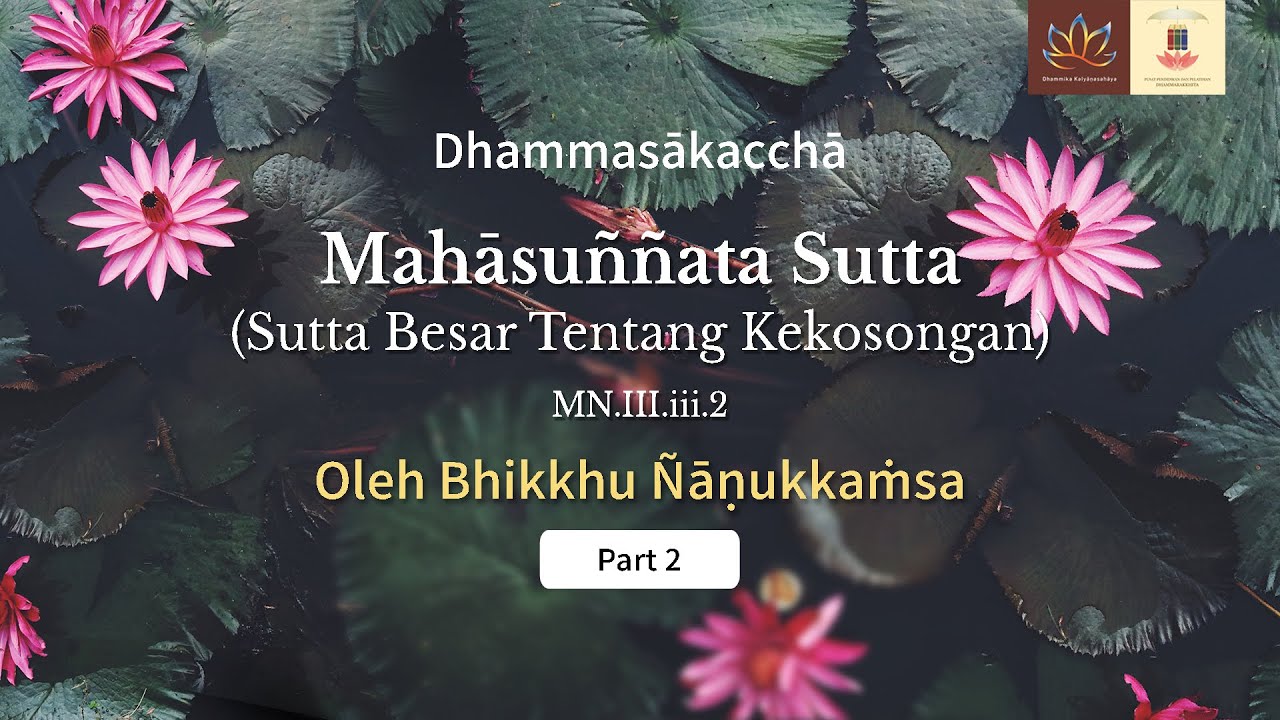Mahāsuññata Sutta, Sutta Besar Tentang Kekosongan - 2