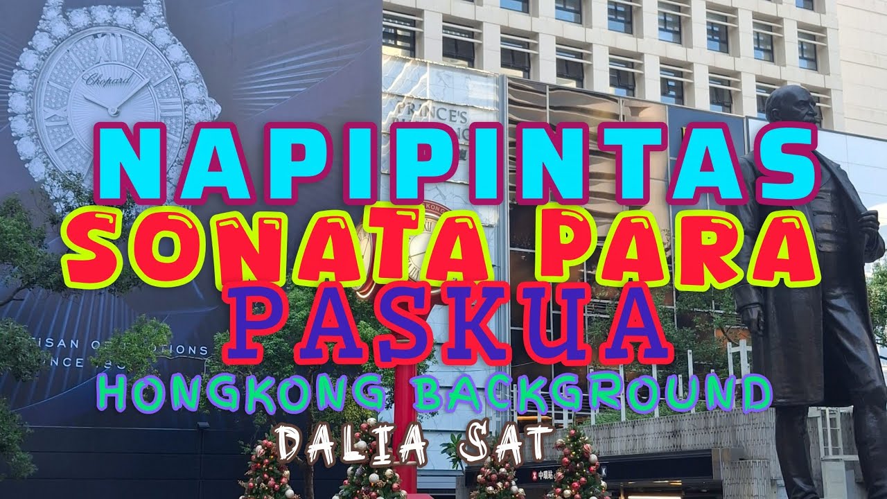 Sonata para paskua/ Ilocano saniweng para pangpaskua/Hongkong background