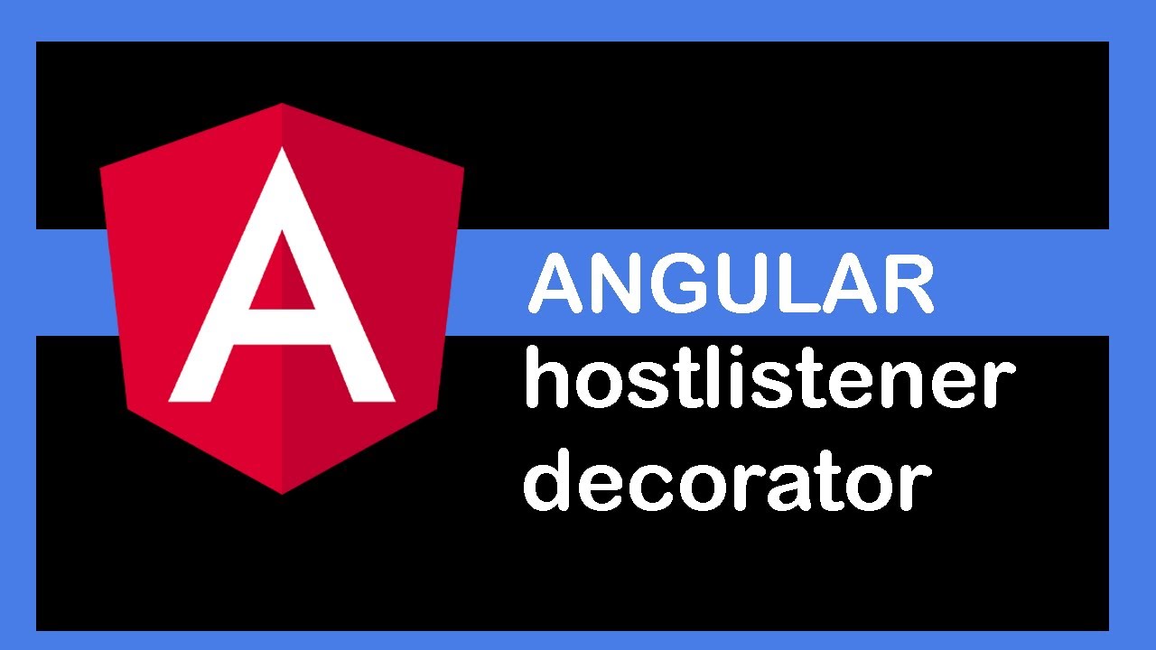 Angular 9 Tutorial - HostListener Decorator