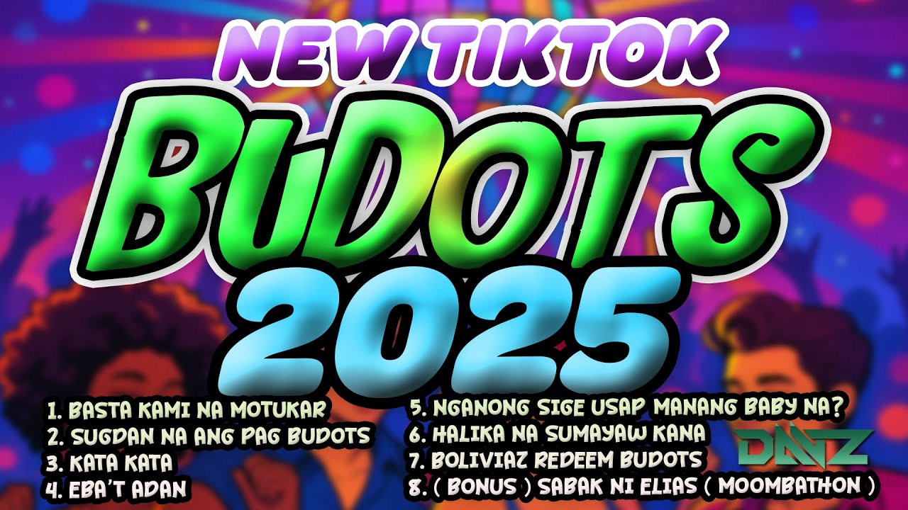 NEW TIKTOK BUDOTS DANCE REMIX 2025 - TIKTOK MASHUP NONSTOP SONGS 2025 | DJ DANZ