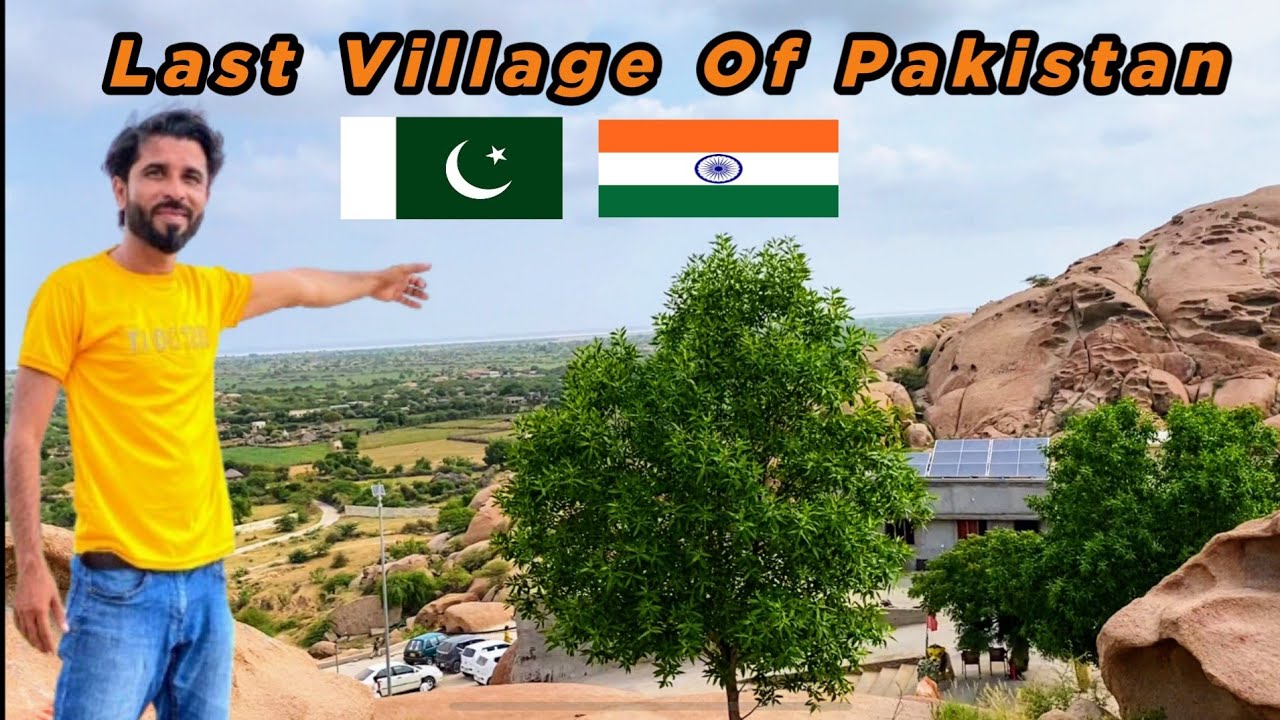 Last Village of Pakistan 🇵🇰 | Pakistan India Boarder Line 🇵🇰 🇮🇳 