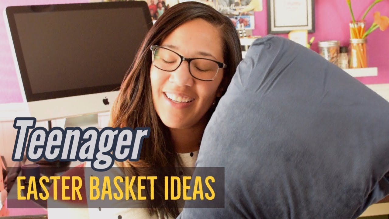 Teenager Easter Basket Ideas