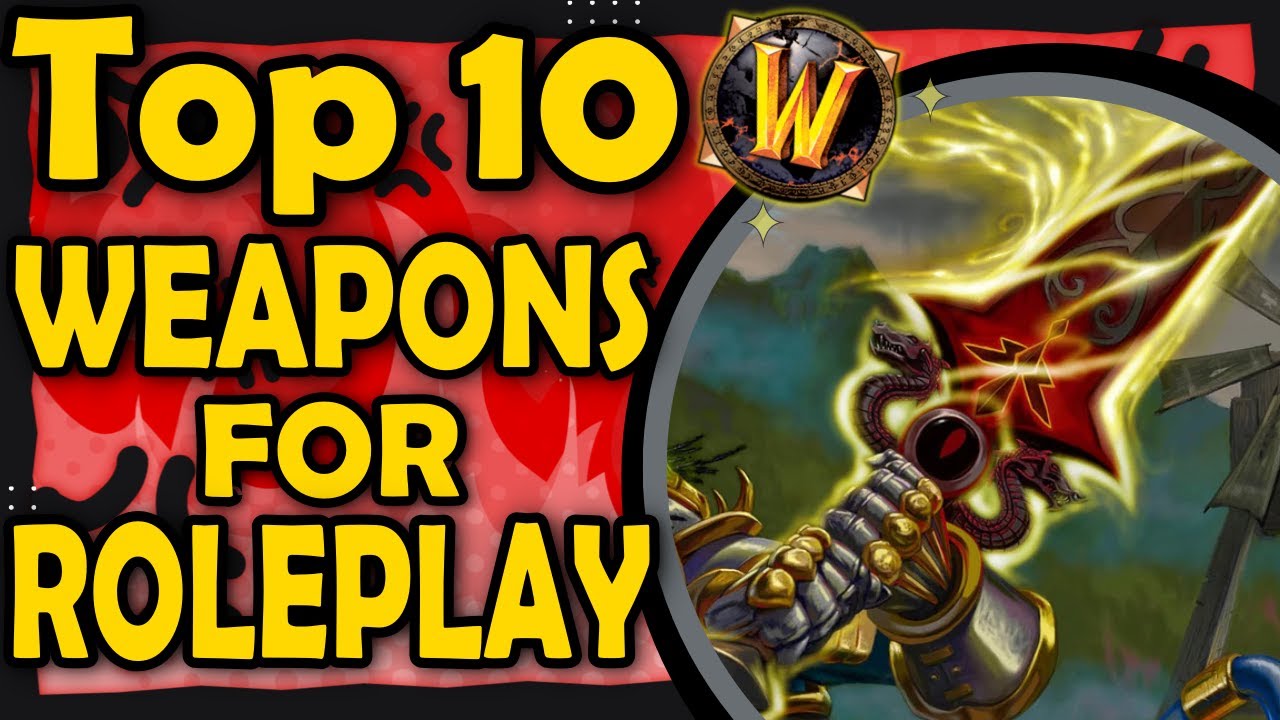 Top 10 Weapons for Roleplaying