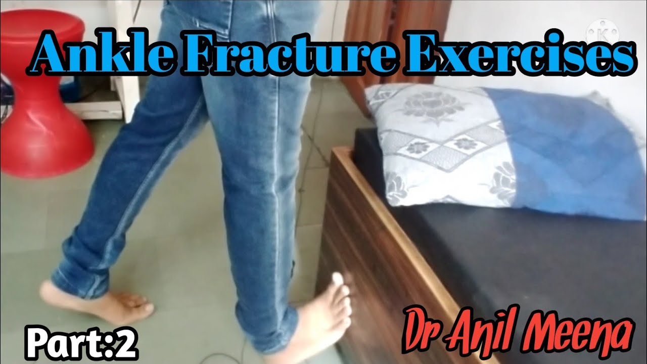 ankle Fracture Recovery Exercises | ankle Fracture Exercises | tibia fibula exercises | in hindi