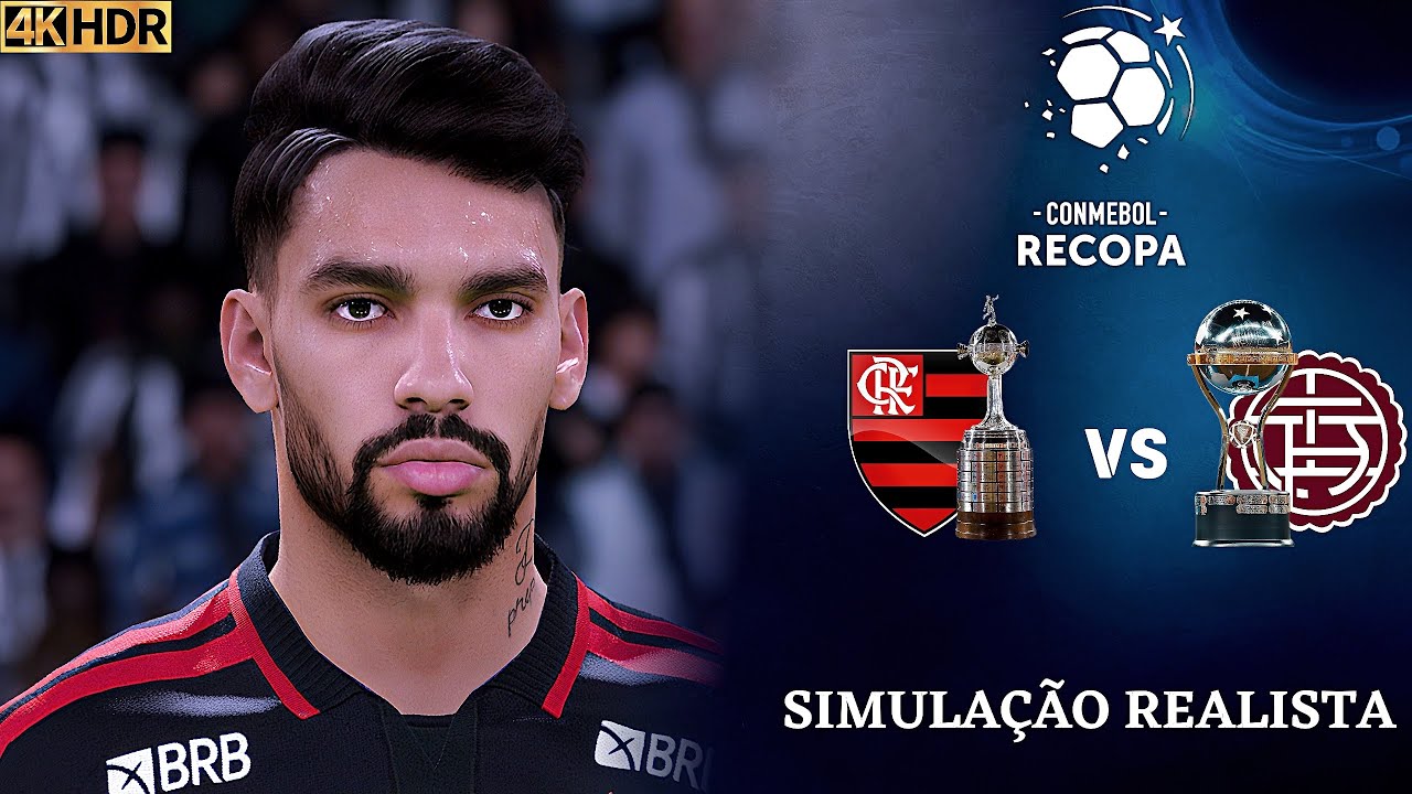 Flamengo vs Lanús | Recopa Sul-Americana 2026 | Simulaçãp 4K Ultra HD (60FPS)  Gogosz Patch.