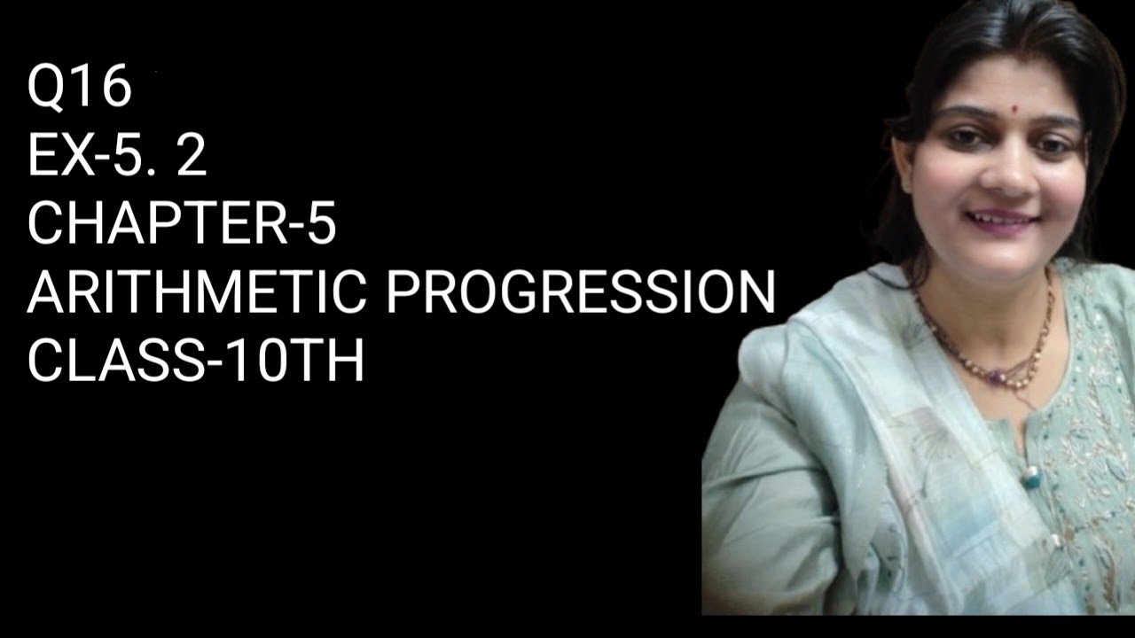Ex -5. 2 Q16 || Chapter-5 || Arithmetic progression|| Ncert || Class -10th||