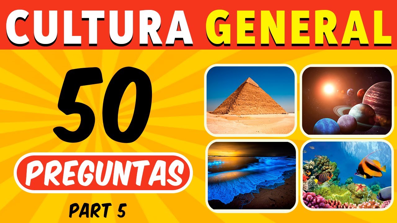 🧠💡¿Cuánto Sabes de Cultura? 🌎 50 Preguntas de CULTURA GENERAL 🎓📚