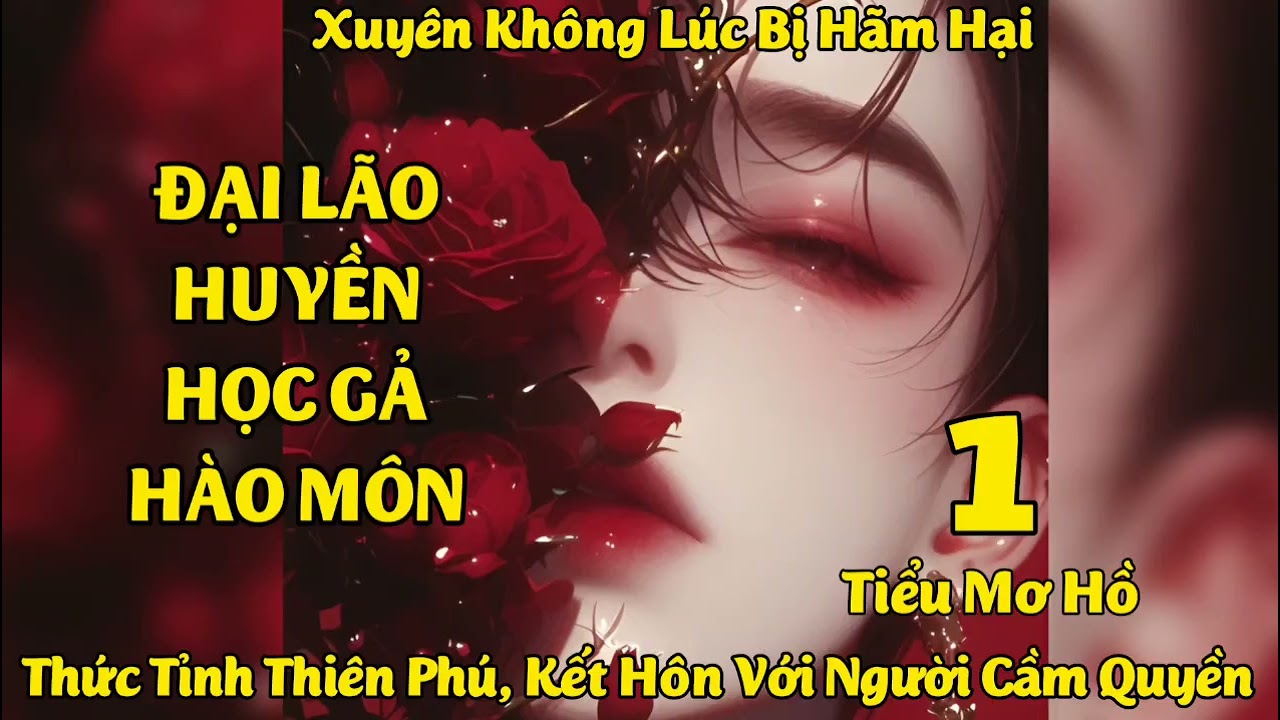 Đại Lão Huyền Học Gả Vào Hào Môn - Phần 1- Đam Mỹ, Huyền Học, Xuyên không - Tiểu Mơ Hồ