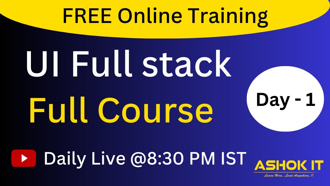 UI Web Development | Session  -  01 | Ashok IT