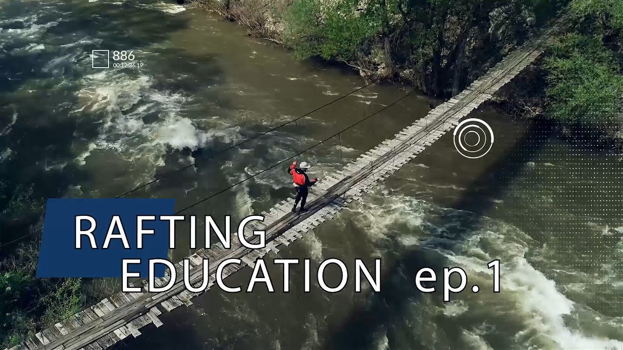 Rafting Education ep. 1 Basic instructions