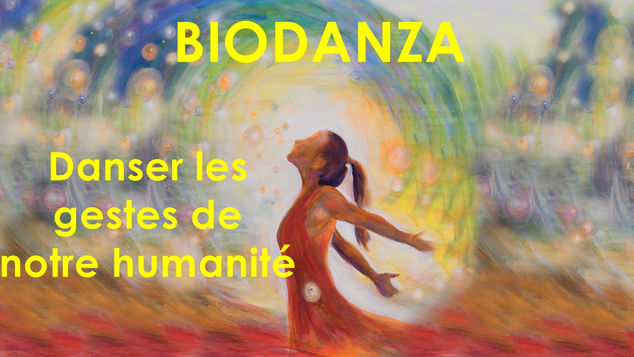 BIODANZA Danser les gestes de notre humanité