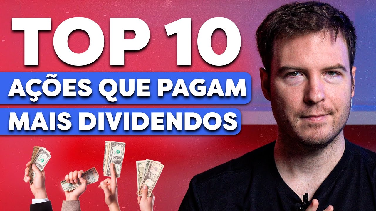 TOP 10 A&Ccedil;&Otilde;ES QUE PAGAM DIVIDENDOS NA BOLSA DE VALORES