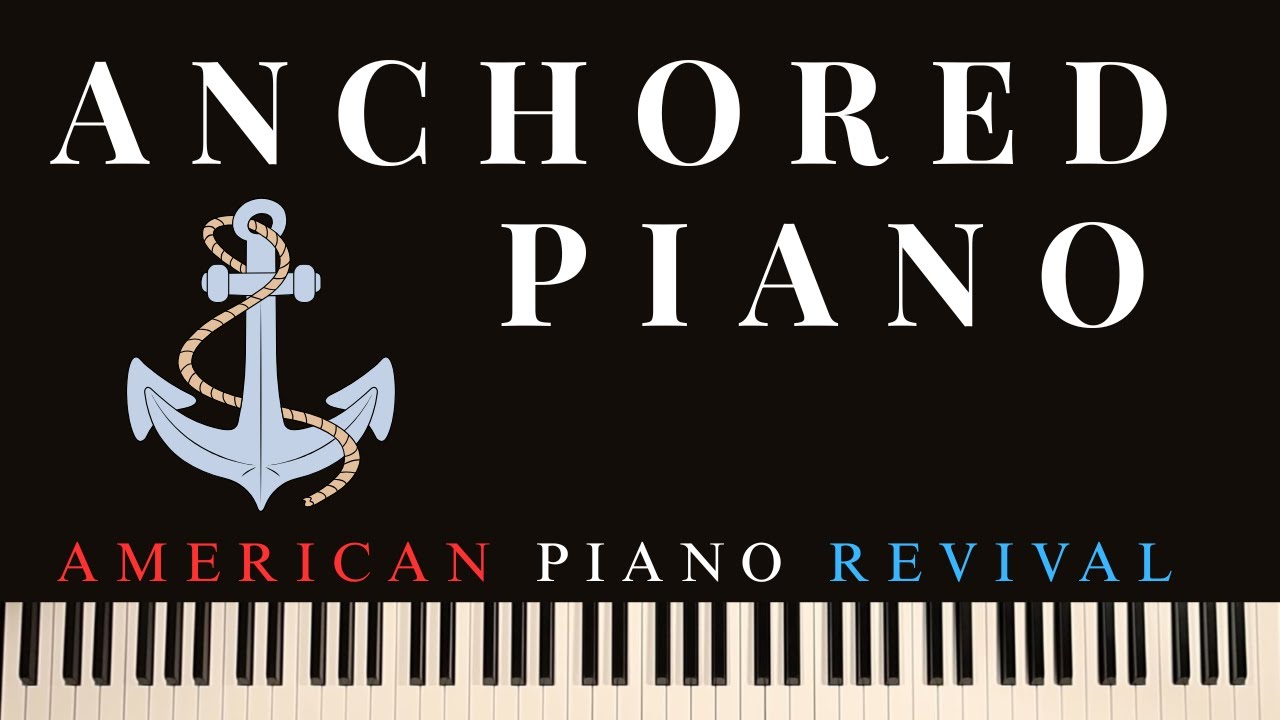Anchored Piano: A Solid Left-Hand Technique for Country, Gospel & More