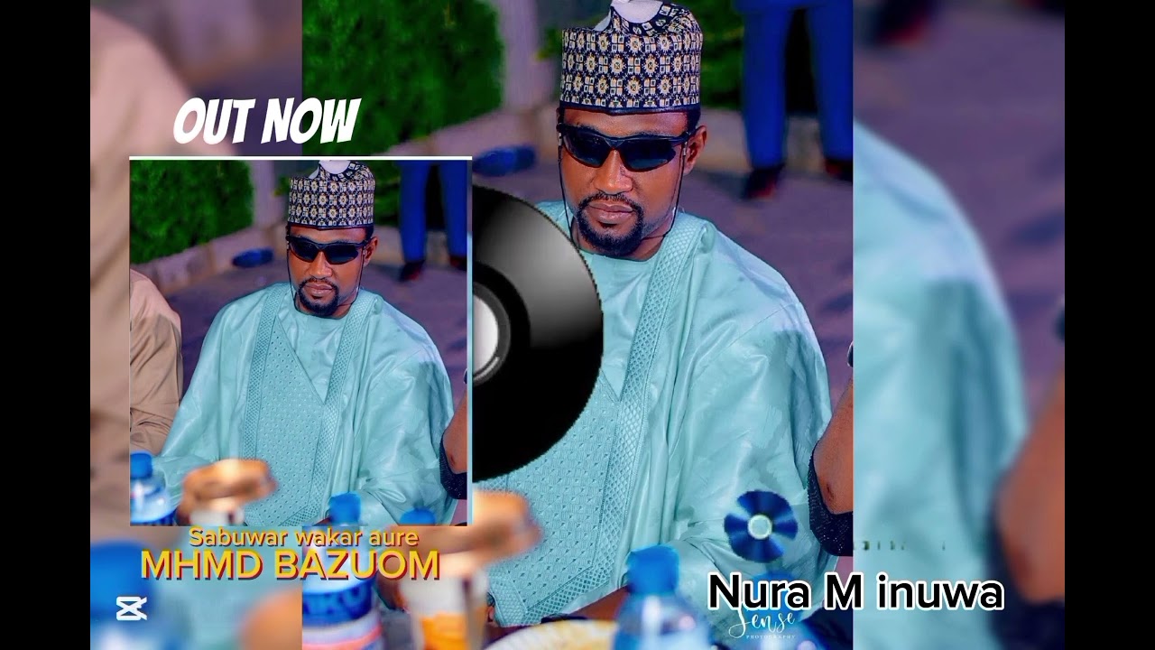 Sabuwar Wakar auren MHD Bazoun Nura M inuwa Official Audio 2025