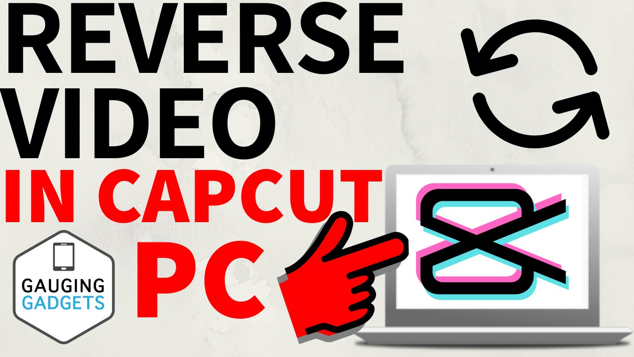 How to Reverse Video in CapCut PC   2024