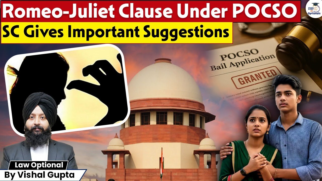 SC Recommends Romeo-Juliet Clause In POCSO | Vishal Gupta