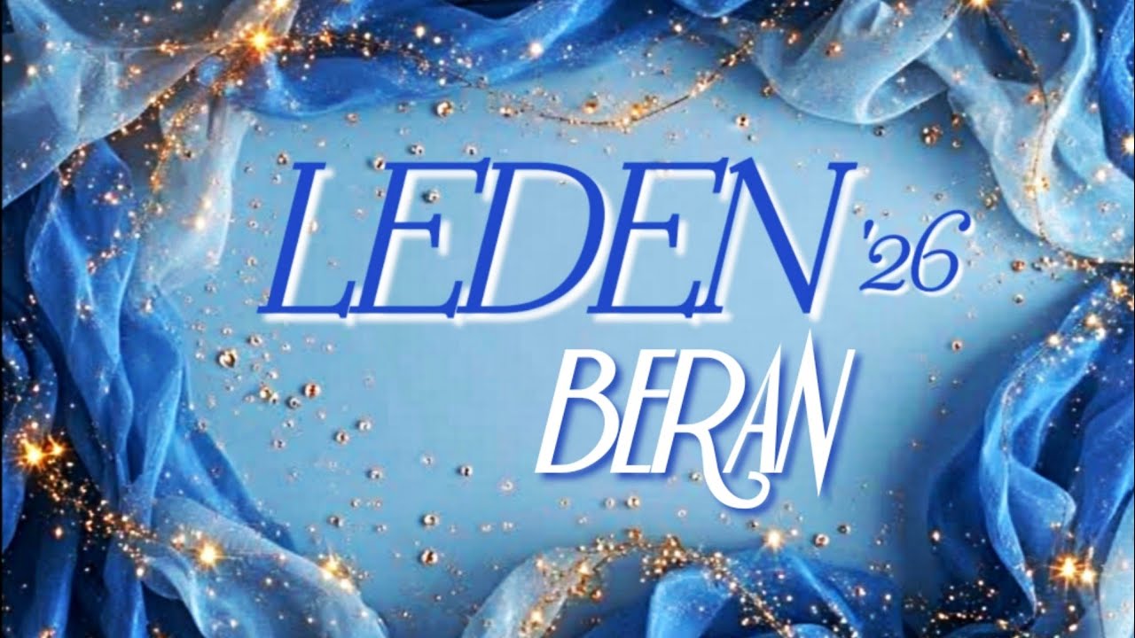 ♈LEDEN 2026♈BERAN 