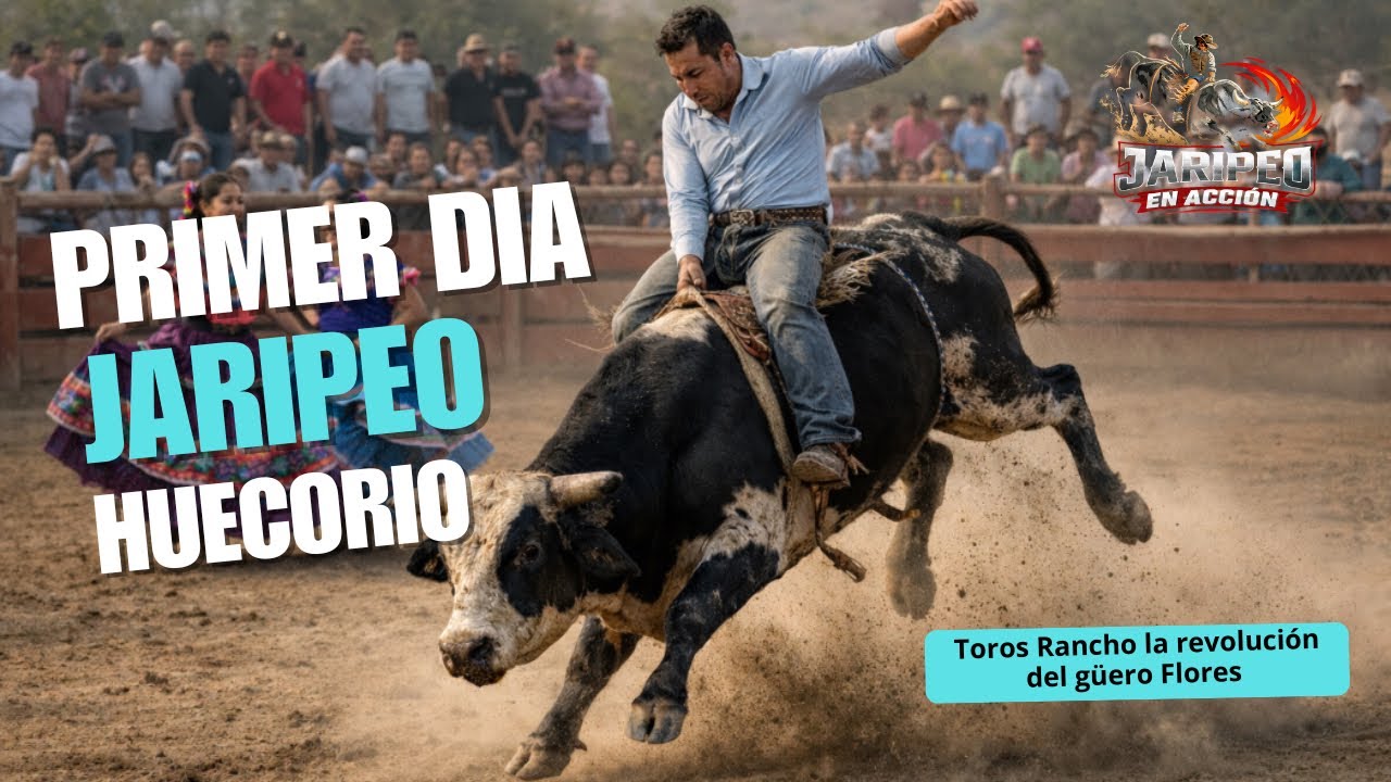 Primer Día Jaripeo en Huecorio Michoacán 
