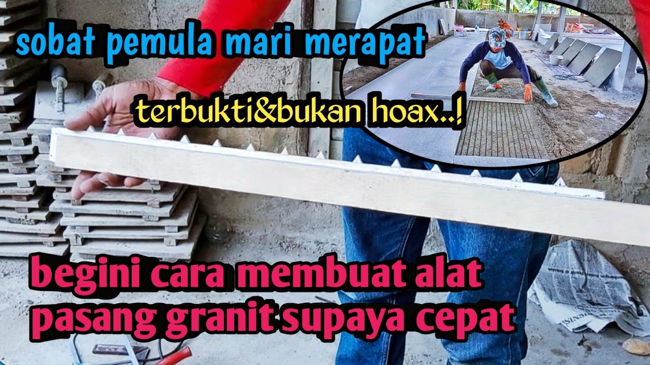 cara membuat alat bantu untuk pasang granit @chaneltukang