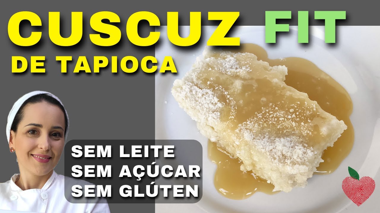 Como fazer cuscuz de tapioca FIT? [Sem Leite e Sem Açúcar]