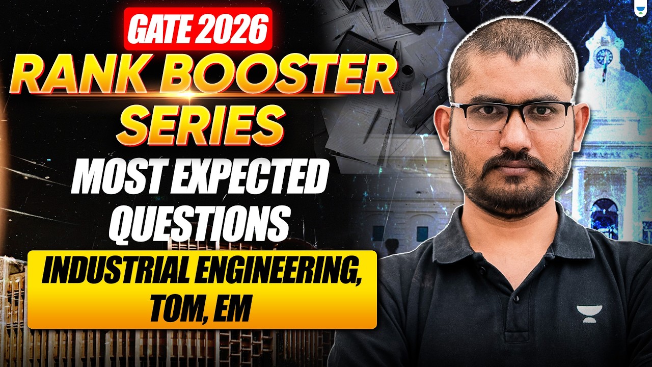 GATE 2026 Rank Booster Series | Most Expected Questions | Industrial Engineering, TOM & EM