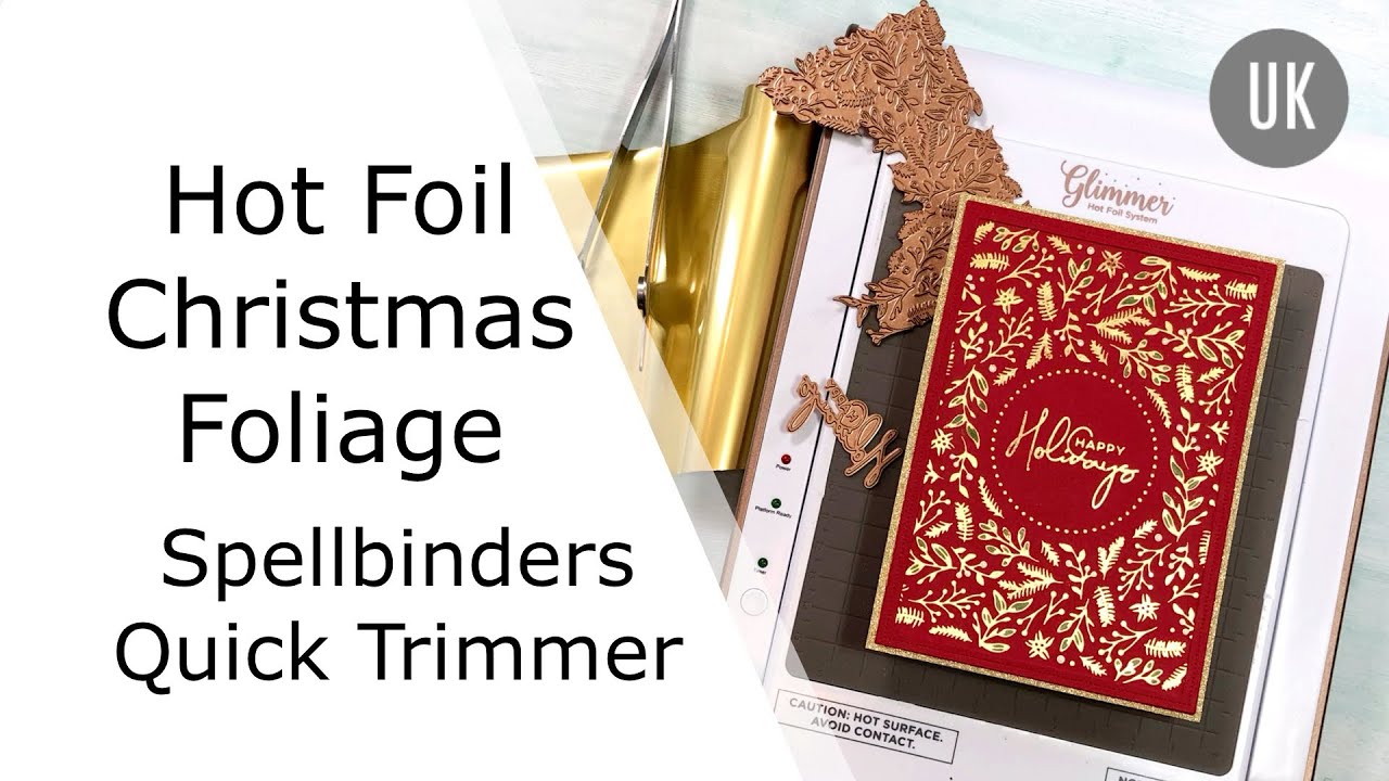 Hot Foil Christmas Foliage Background | Spellbinders Quick Trimmer | Christmas Card