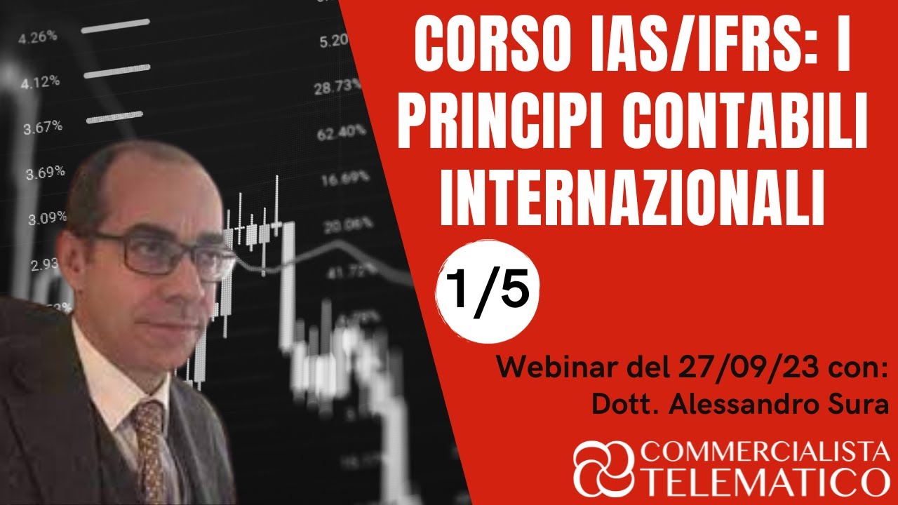 IAS/IFRS: i principi contabili internazionali - Ascolta la prima ora del corso!