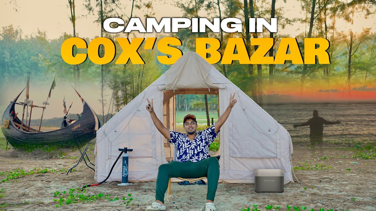 Guide to Camping in Cox's Bazar | SANY GiRi X ECOFLOW