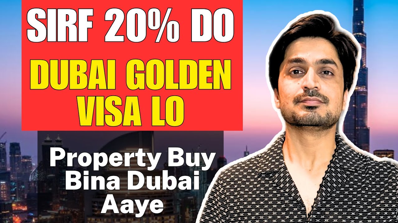 How to Buy Property in Dubai from India | Golden Visa with Just 20% Payment