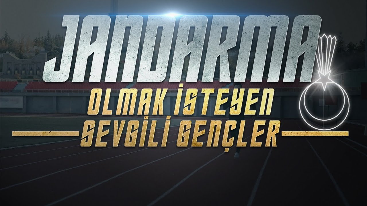 JANDARMA UZMAN ERBAŞ Olmak İsteyen Sevgili Gençler