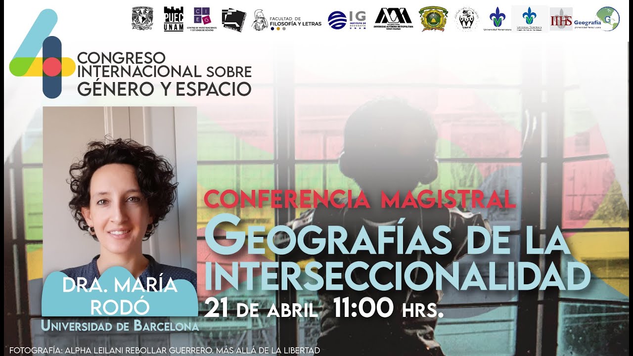 Conferencia Magistral: “Geografía de la interseccionalidad