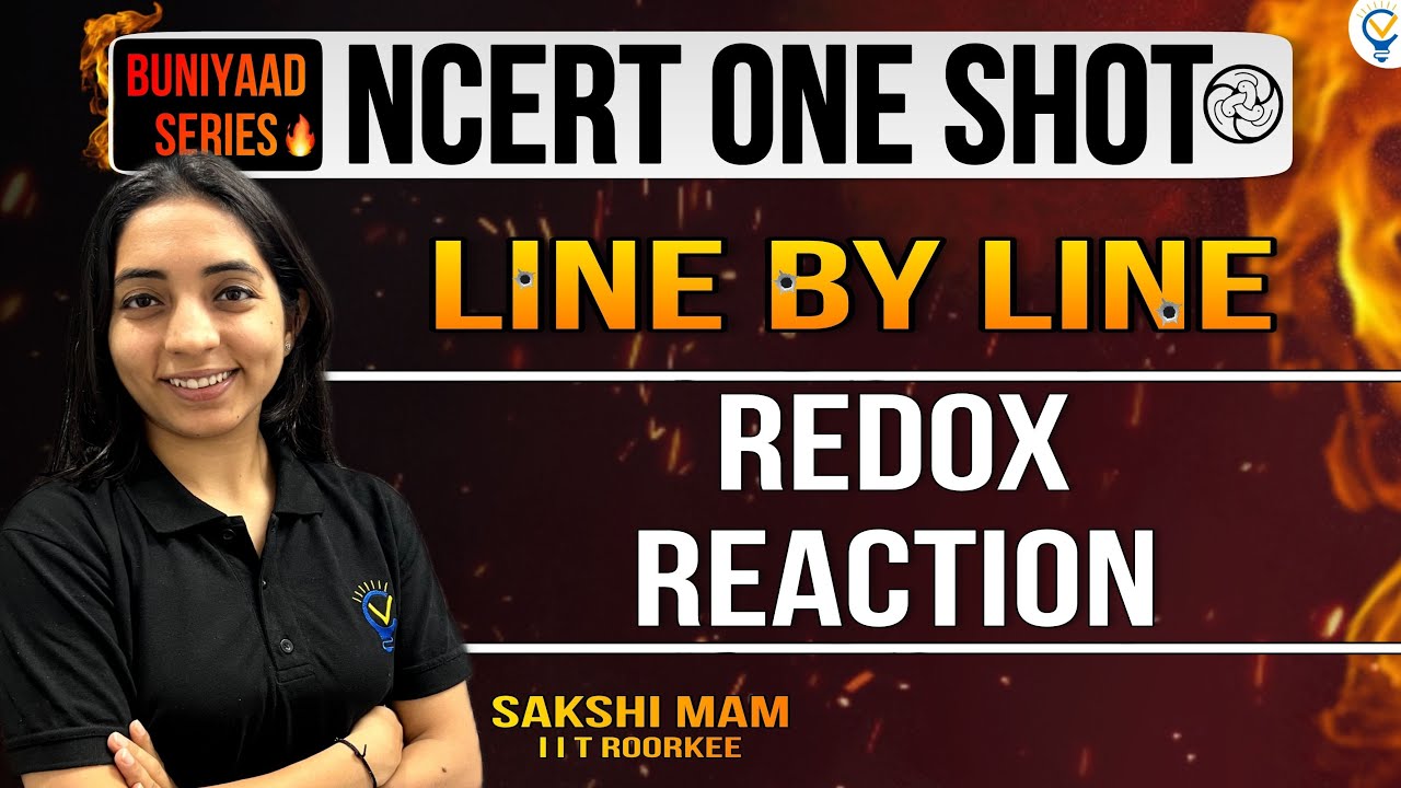 Buniyaad: NCERT ONE SHOT: Redox Reactions CBSE || CUET || JEE || NEET || JEE MAINS || IIT