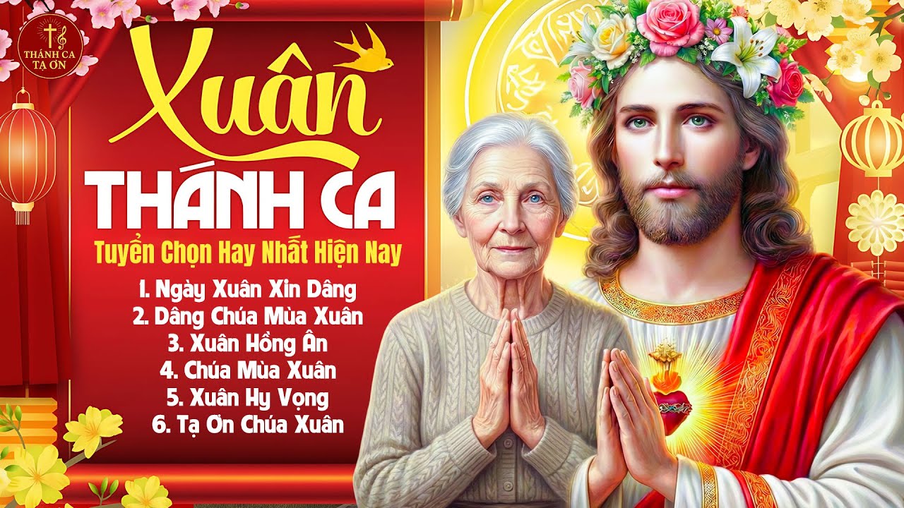 Thánh Ca Đón Xuân Năm Mới 2026 Hay Nhất Hiện Nay | Liên Khúc Nhạc Xuân Thánh Ca Chúc Mừng Năm Mới