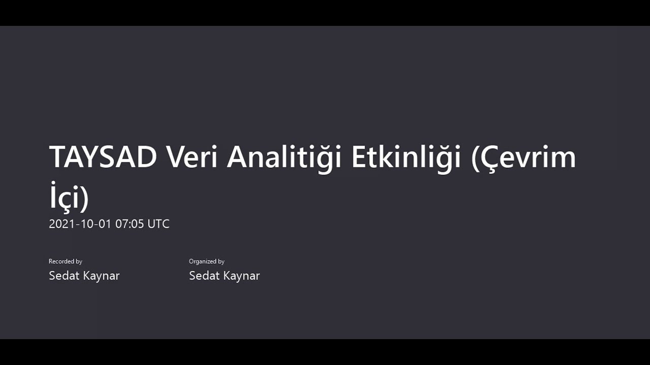 Veri Analitiği, Veri Ambarı ve İş Zekası Semineri - 01.10.2021
