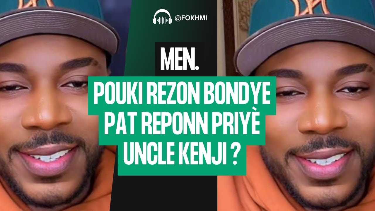 Men, poukisa bondye pat reponn priyè uncle kenji ?