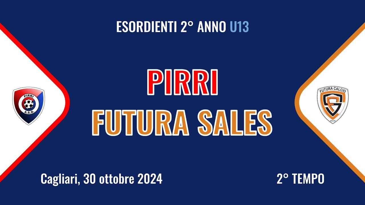 (2°t) Pirri-Futura Calcio Sales (ESORDIENTI) 30.10.2024 [FULL MATCH]