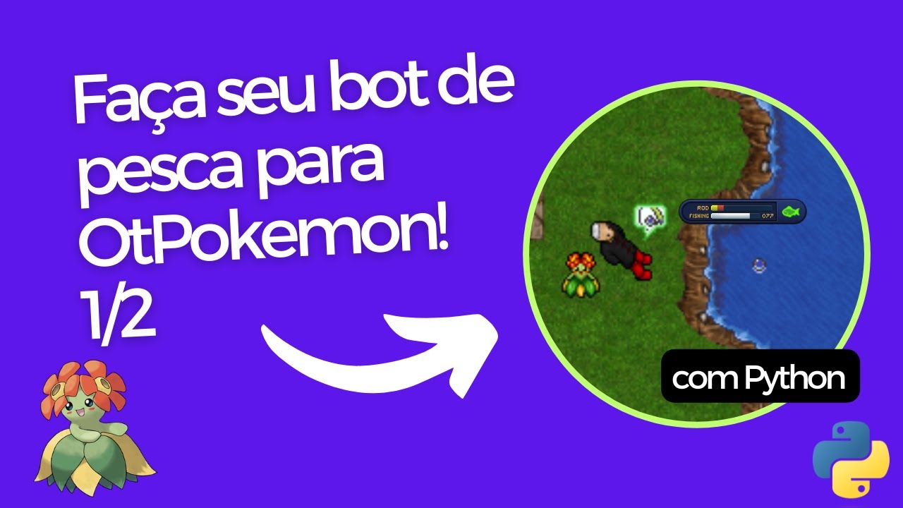 Faça seu próprio bot de pesca para Otpokemon! 1/2