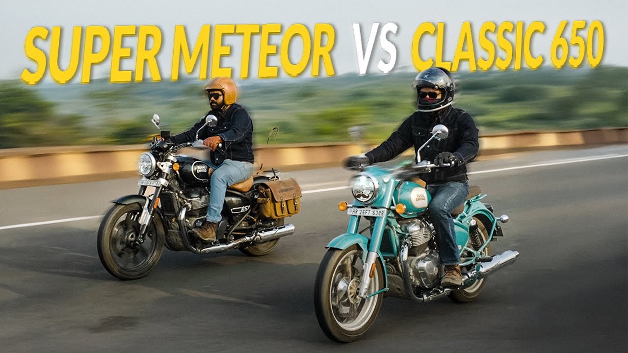 Which is better? Classic 650 VS Super Meteor 650