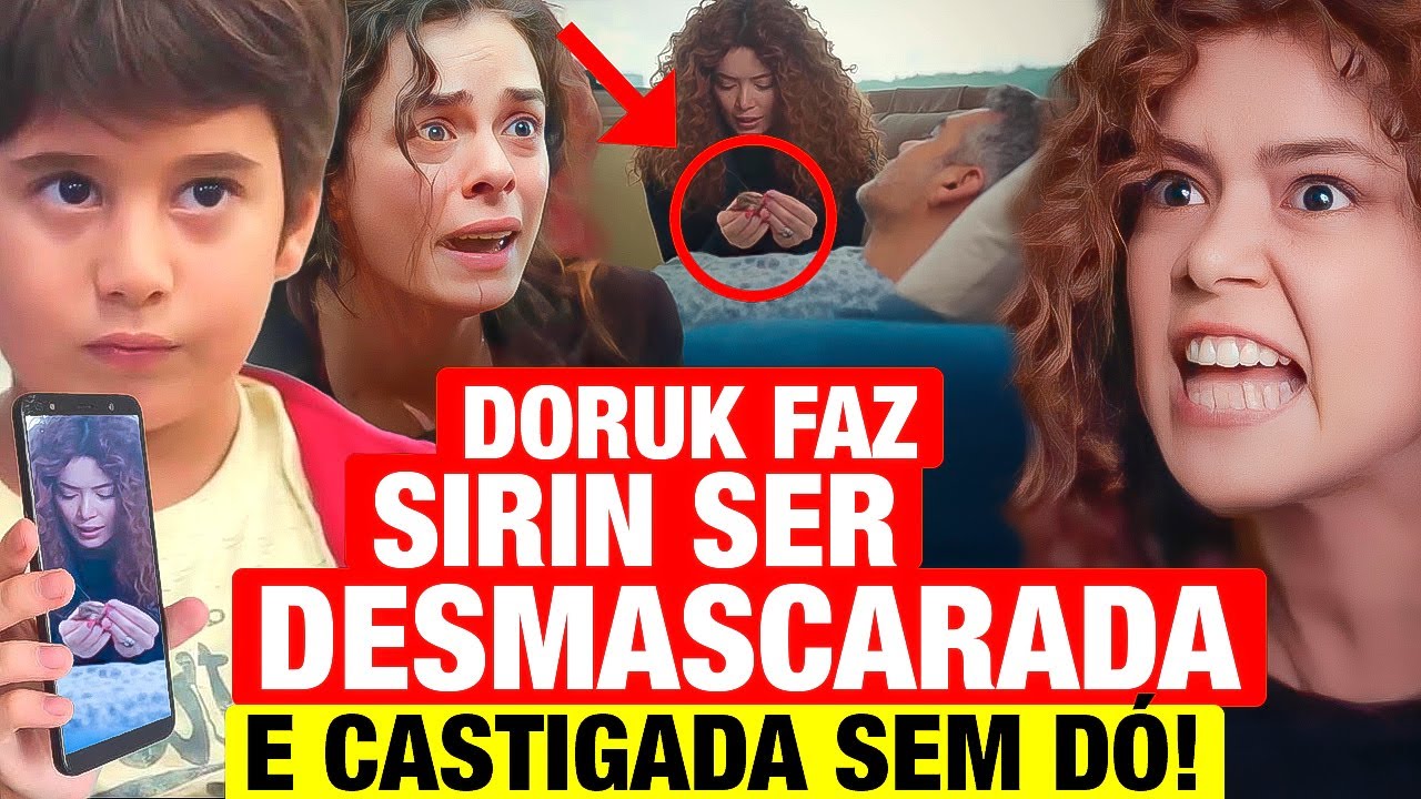 FORÇA DE MULHER: Doruk tem PLANO GENIAL e faz SIRIN SER DESMASCARADA E PUNIDA! Resumo capítulo hoje