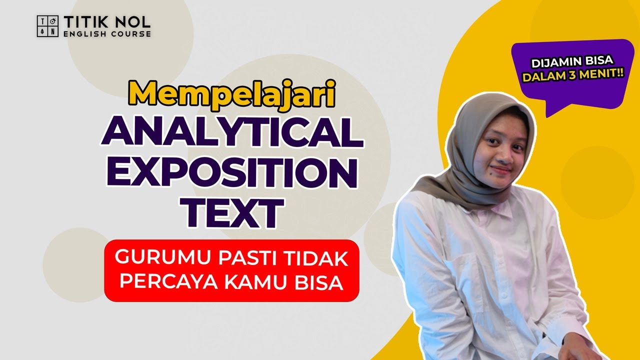 ANALYTICAL EXPOSITION TEXT LENGKAP | DIJAMIN SETELAH LIHAT INI GURU KALIAN KAGET KAMU SEPINTAR INI